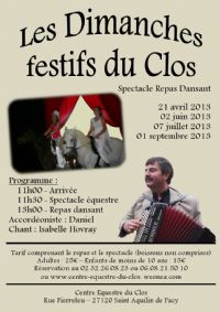 Les dimanches festifs du Clos, spectacle repas dansant. Le dimanche 7 juillet 2013 à Saint Aquilin de Pacy. Eure. 